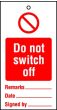 Lockout Tags Do not switch off. Pack of 10 