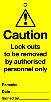 Lockout Tags Caution - Lockouts to be removed by authorised...Pack 10
