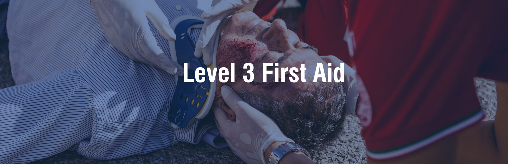 Level 3 First Aid Level 3 First Aid