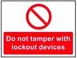 Rigid Lockout Wall Sign 450x600mm Do not tamper with lockout devices