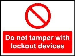 Lockout Wall Sign Do not tamper with lockout device