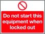 Lockout Sign 450x600mm Do not start this equipment