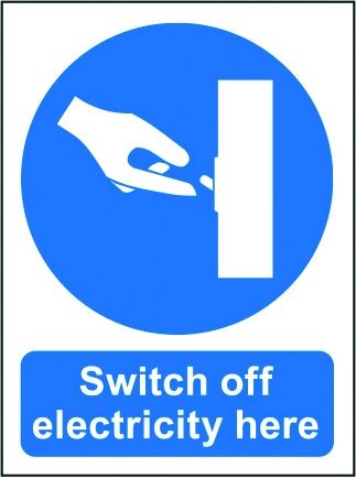 Switch off Electricity Here Vinyl (450mm x 600mm)
