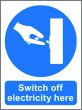 Switch off Electricity Here Vinyl (75mm x 110mm)