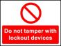 Lockout Wall Sign Do not tamper with lockout device