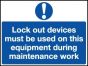 Magnetic Lockout Wall Sign 450x600mm Lockout devices must be used