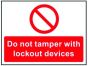 S/A Lockout Wall Sign 450x600mm Do not tamper with lockout devices