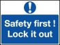 Lockout Wall Sign 450x600mm Safety first Lock it Out