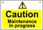 'Caution Maintenance in Progress' - Hanging Lockout Sign