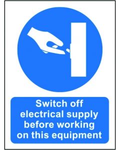 Switch off Supply - Safety Sign