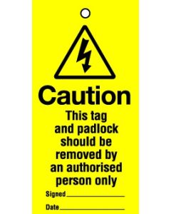 Lockout Tags Caution This tag and padlock should...Pack of 10 