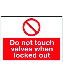 Rigid Lockout Wall Sign 450x600mm Do not touch valves when locked out