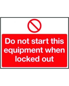 Magnetic Lockout Wall Sign 450x600mm Do not start this equipment when locked out