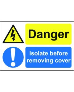 Danger Isolate ﾖ Safety Sign